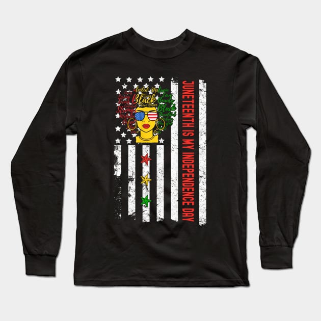 Juneteenth is My Independence Day Juneteenth Queen Melanin African American Women Long Sleeve T-Shirt by David Darry